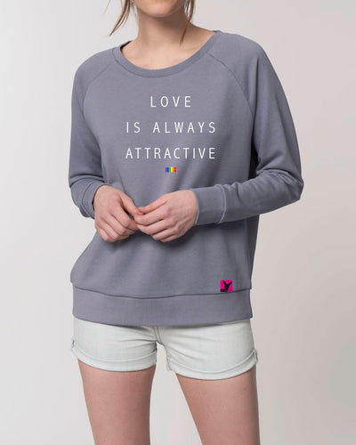 Love is always attractive 2– Bio Sweatshirt (feminin)