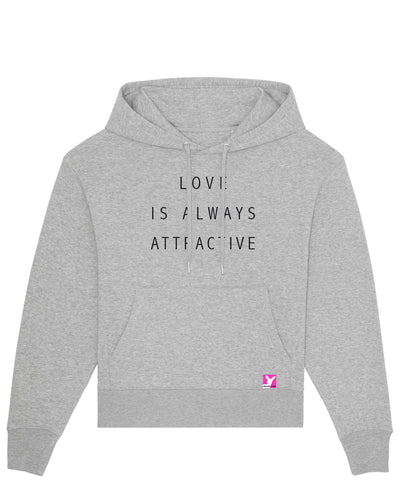 Love is always attractive– Bio Kapuzen-Sweatshirt (Unisex)