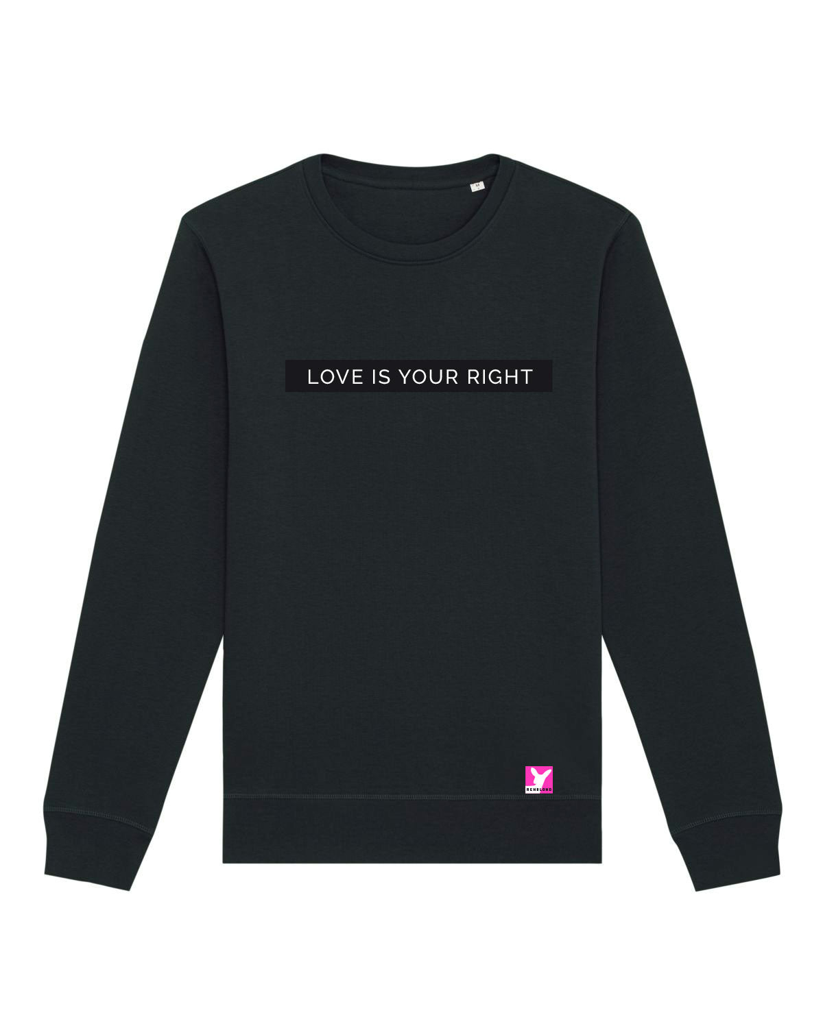 Love ist your right – Bio Sweatshirt (Unisex)
