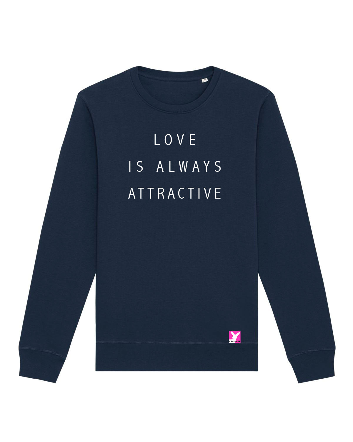 Love is always attractive – Bio Sweatshirt (Unisex)