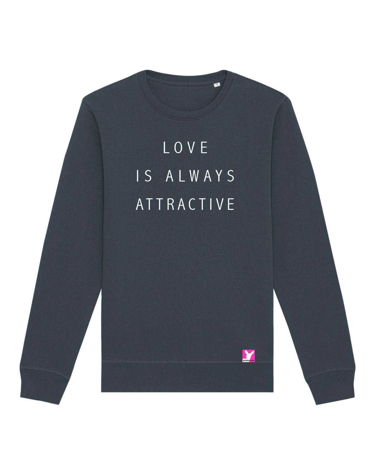 Love is always attractive – Bio Sweatshirt (Unisex)