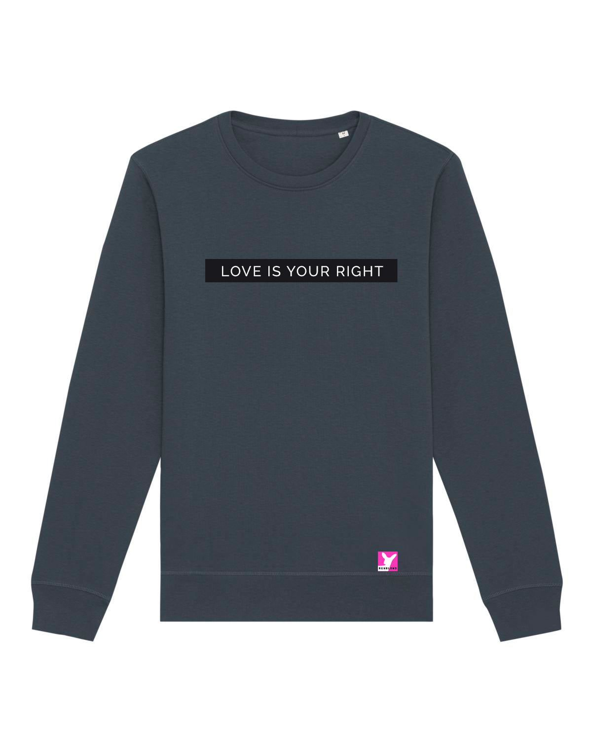 Love ist your right – Bio Sweatshirt (Unisex)