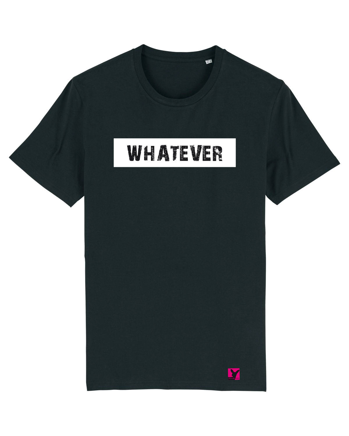 Whatever – Bio T-Shirt (Unisex)