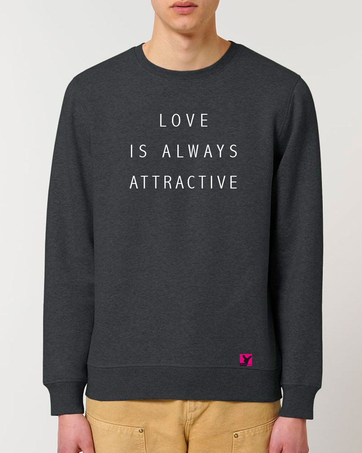 Love is always attractive – Bio Sweatshirt (Unisex)